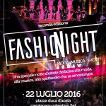 DIARIO DEL GIORNO DOPO / FESTE / FASHION NIGHT A CARPIGNANO SALENTINO VENERDI’ 22