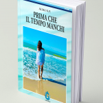 “Prima che il tempo manchi”, ROMANZO AUTOBIOGRAFICO DI ALMA N.P. – PRESENTAZIONE A FIUMICINO GIOVEDI’ 29 “Prima che il tempo manchi”, ROMANZO AUTOBIOGRAFICO DI ALMA N.P. – PRESENTAZIONE A FIUMICINO GIOVEDI’ 29