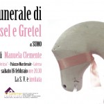 Mostra personale  Il funerale di Hänsel e Gretel