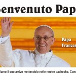 IL NOSTRO BENVENUTO AL PAPA NUOVO