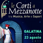 IV EDIZIONE DE “LE CORTI A MEZZANOTTE” NEL CENTRO ANTICO DI GALATINA