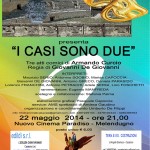 LA FILODRAMMATICA LUPIAE DI LECCE PRESENTA: I CASI SONO DUE.