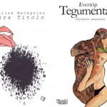 TEGUMENTA/DIZIONARIO EMOZIONALE di Evertrip  e SENZA TITOLO di Annalisa Macagnino