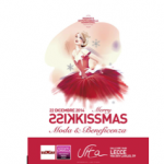 “Merry KissKissMas Moda & Beneficienza”, INIZIATIVA SOLIDALE A LECCE LUNEDI’ 22