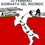 LA VIGNETTA: 10 FEBBRAIO…LA STORIA CHE NON C’E’ SUI LIBRI DI STORIA