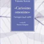 «CARISSIMO OMONIMO » … IL CARTEGGIO TRA VITTORIO BODINI E VITTORIO SERENI (1946 – 1966)