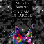 ORIGAMI DI PAROLE ALL’AMMIRATO CULTURE HOUSE