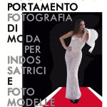 RIAPRONO I CORSI DI POSTURA, DIZIONE, PORTAMENTO E FOTOGRAFIA DI MODA