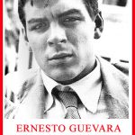 STORIA/RILETTURA ANTICONFORMISTA DEL MITO DI CHE GUEVRA A CINQUANTA ANNI DALLA SUA MORTE
