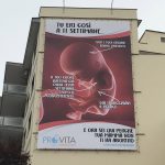 SEI QUI PERCHE’ TUA MAMMA NON HA ABORTITO. POLEMICHE PER QUEL MANIFESTO