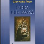 LECCE VISTA DAGLI SCRITTORI CONTEMPORANEI / 9 – GIOVANNI POLO, PIGOLO INVANO DIALETTALE