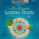 IL CENTRO STORICO DI OTRANTO ANCORA PIÙ RICCO CON “SENTIERI DEL GUSTO” DAL 13 Al 15 AGOSTO