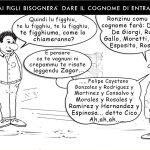 POVERI MASCHIETTI NON POSSONO FARE FIGLI E NEPPURE DARGLI IL LORO NOME – La Vignetta di Valerio Melcore