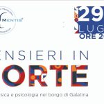 PENSIERI IN CORTE: ARTE, MUSICA E PSICOLOGIA NEL BORGO DI GALATINA VENERDI’ 29 LUGLIO