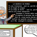 LA MARCIA SU ROMA FU UNA RIVOLUZIONE…ANZI NO – La Vignetta di Valerio Melcore