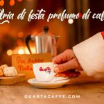 GLI AUGURI DI QUARTA CAFFE’